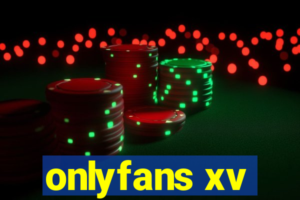 onlyfans xv